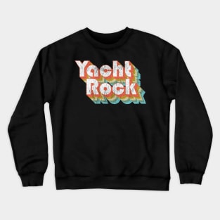 Vintage Fade Yacht Rock Party Boat Drinking Gift Crewneck Sweatshirt